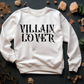 Villain Lover Sweatshirt